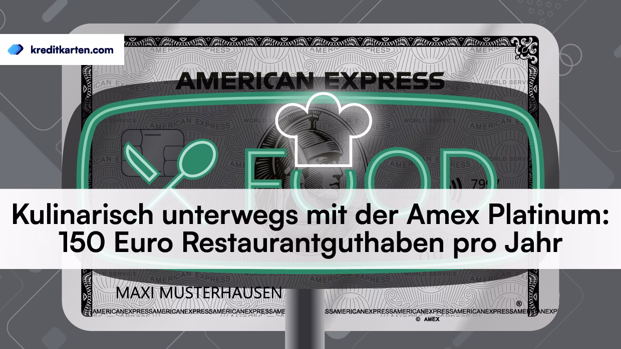 Wie hoch ist das Restaurantguthaben der Amex Platinum Card?